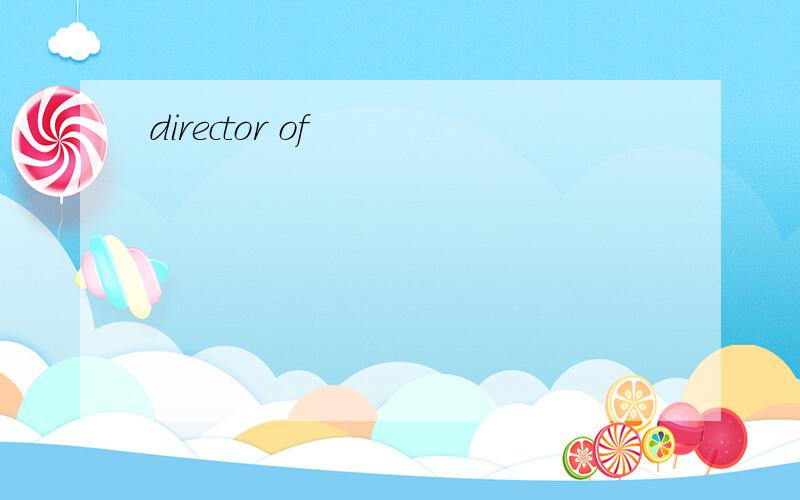 director of